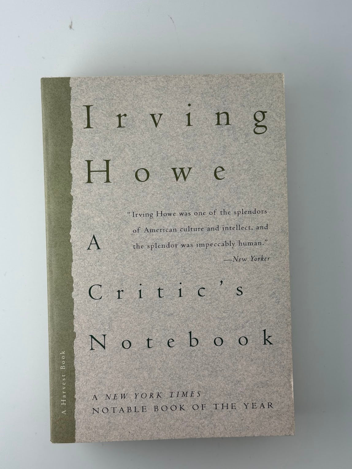 A Critic's Notebook by Irving Howe