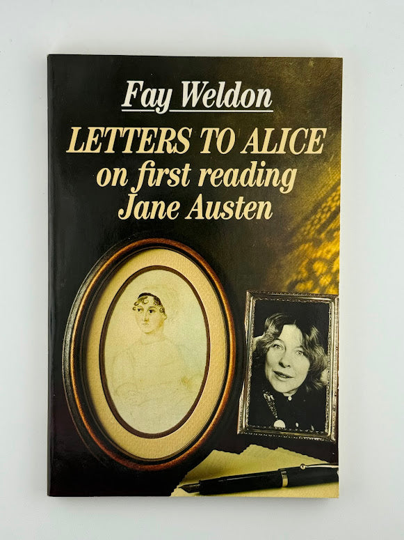 Letters to Alice on First Reading Jane Austen by Fay Weldon