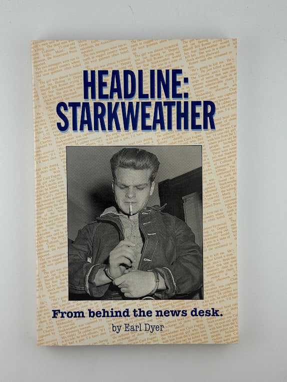 Headline: Starkweather by Earl Dyer