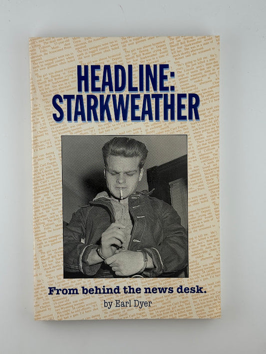 Headline: Starkweather by Earl Dyer