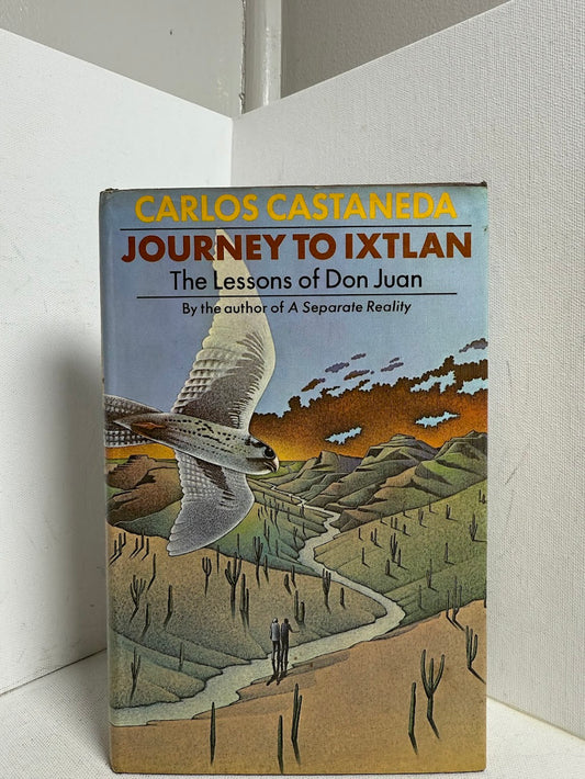 Journey to Ixtlan by Carlos Castaneda