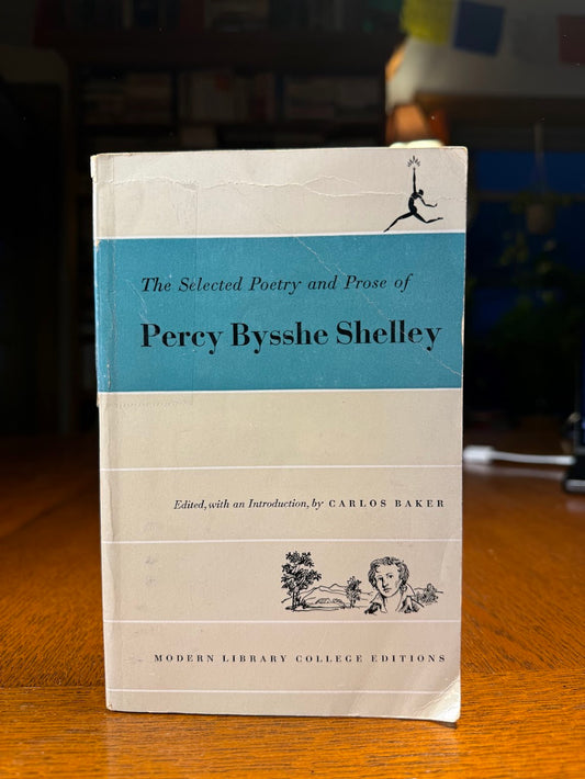 The Selected Poetry and Prose of Percy Bysshe Shelley