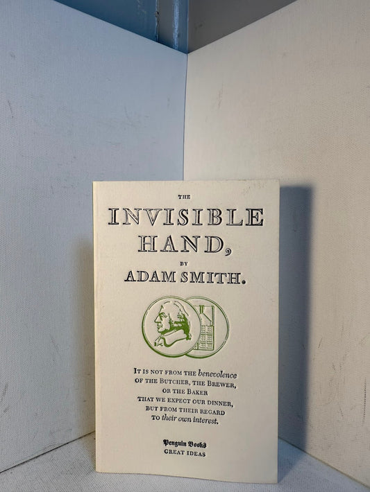The Invisible Hand by Adam Smith