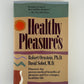 Healthy Pleasures by Robert Ornstein and David Sobel