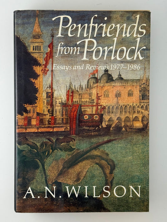 Penfriends From Porlock by A.N. Wilson