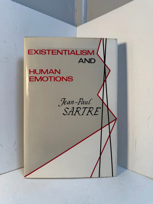Existentialism and Human Emotions by Jean Paul Sartre