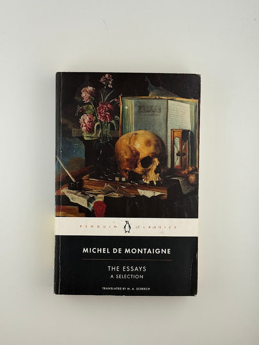 The Essays - A Selection by Michel de Montaigne