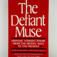 The Defiant Muse Hispanic Feminist Poems