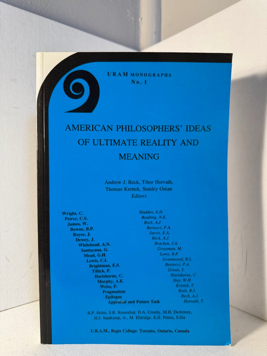 American Philosophers' Ideas of Ultimate Reality and Meaning