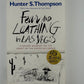 Fear and Loathing in Las Vegas by Hunter S. Thompson