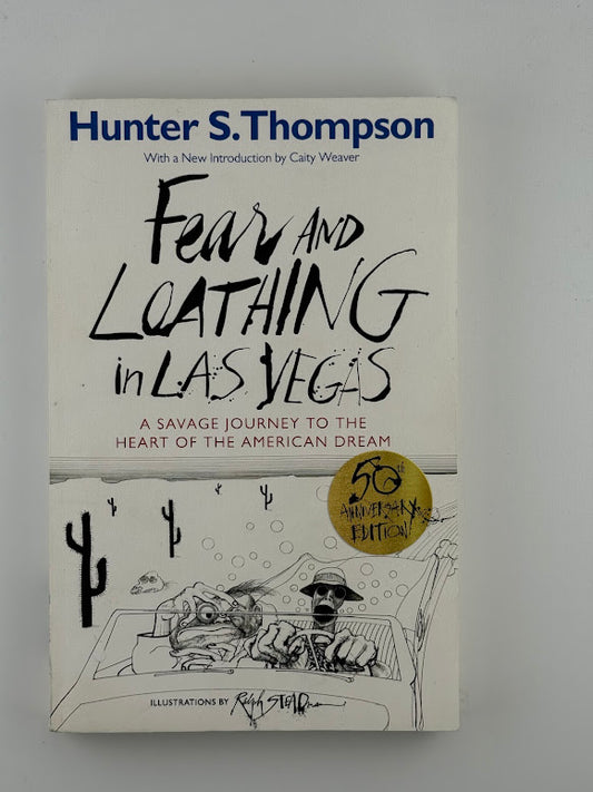 Fear and Loathing in Las Vegas by Hunter S. Thompson