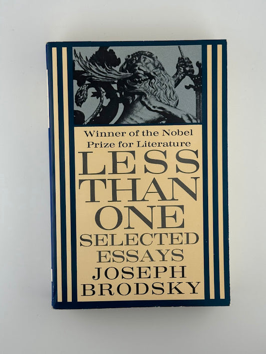 Less Than One - Selected Essays by Joseph Brodsky