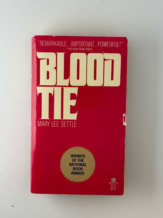 Blood Tie by Mary Lee Settle
