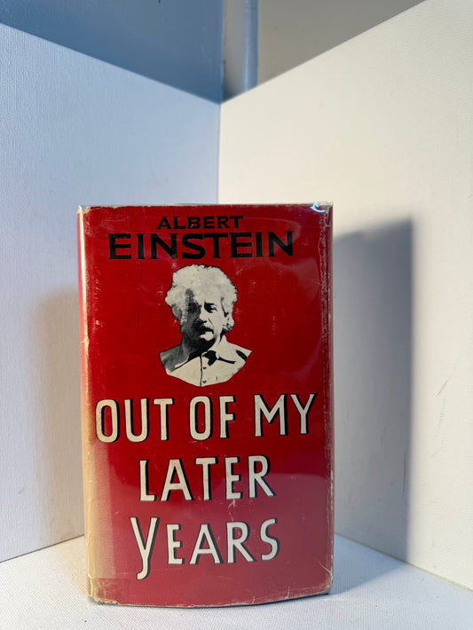 Out of My Later Years by Albert Einstein