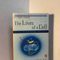 The Lives of a Cell by Lewis Thomas