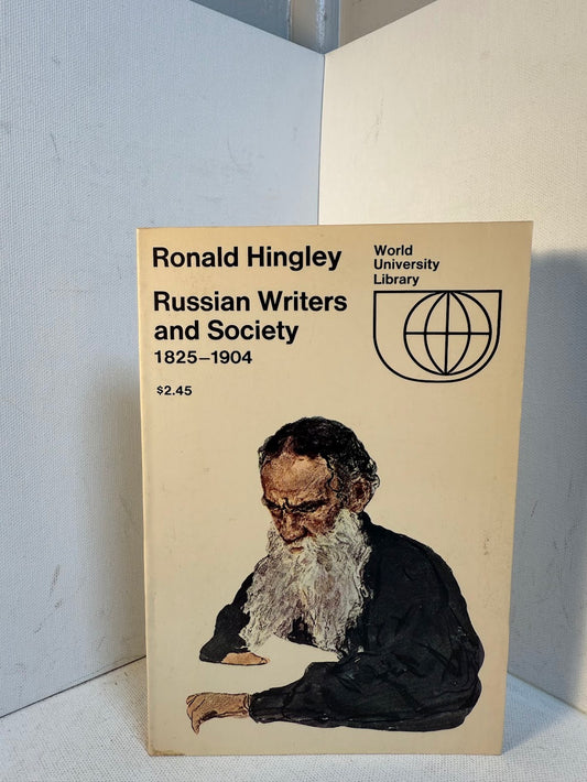 Russian Writers and Society 1825-1904 by Ronald Hingley