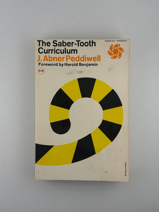 The Saber-Tooth Curriculum by J. Abner Peddiwell