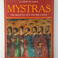 Mystras The Medieval City and the Castle by Manolis Chatzidakis