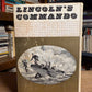 Lincoln's Commando by Ralph J. Roske and Charles Van Doren