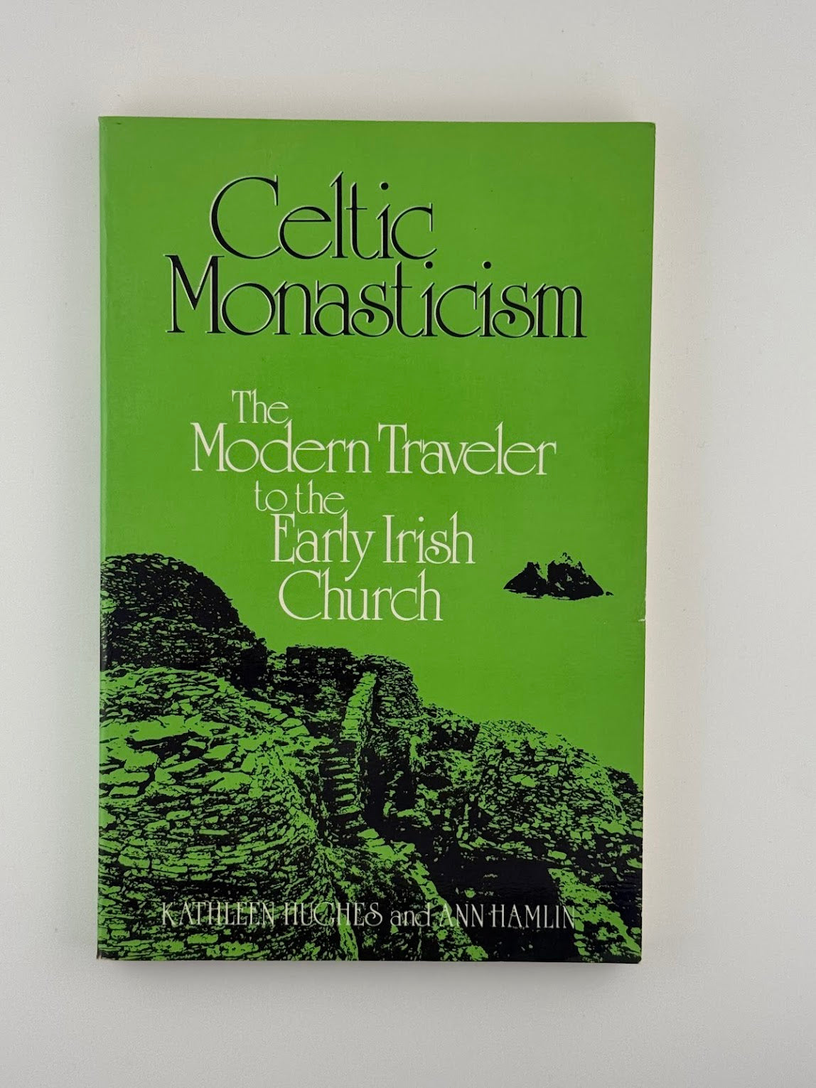 Celtic Monasticism by Kathleen Hughes and Ann Hamlin