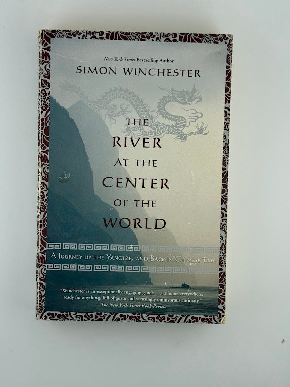 The River at the Center of the World by Simon Winchester