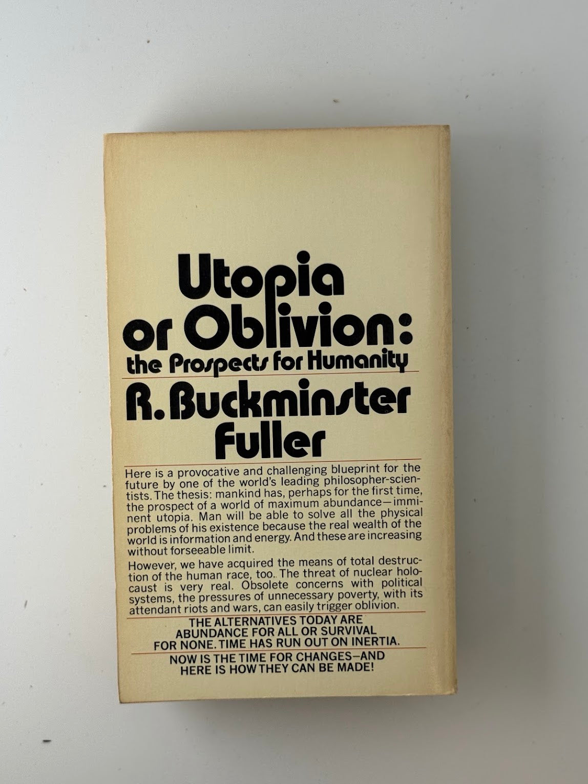 Utopia or Oblivion by R. Buckminster Fuller