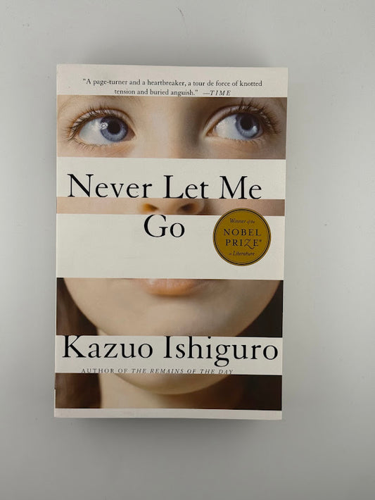 Never Let Me Go by Kazuo Ishiguro
