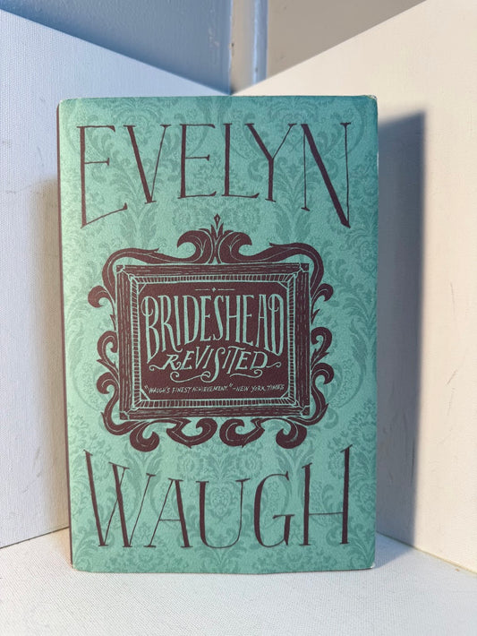 Brideshead Revisited by Evelyn Waugh