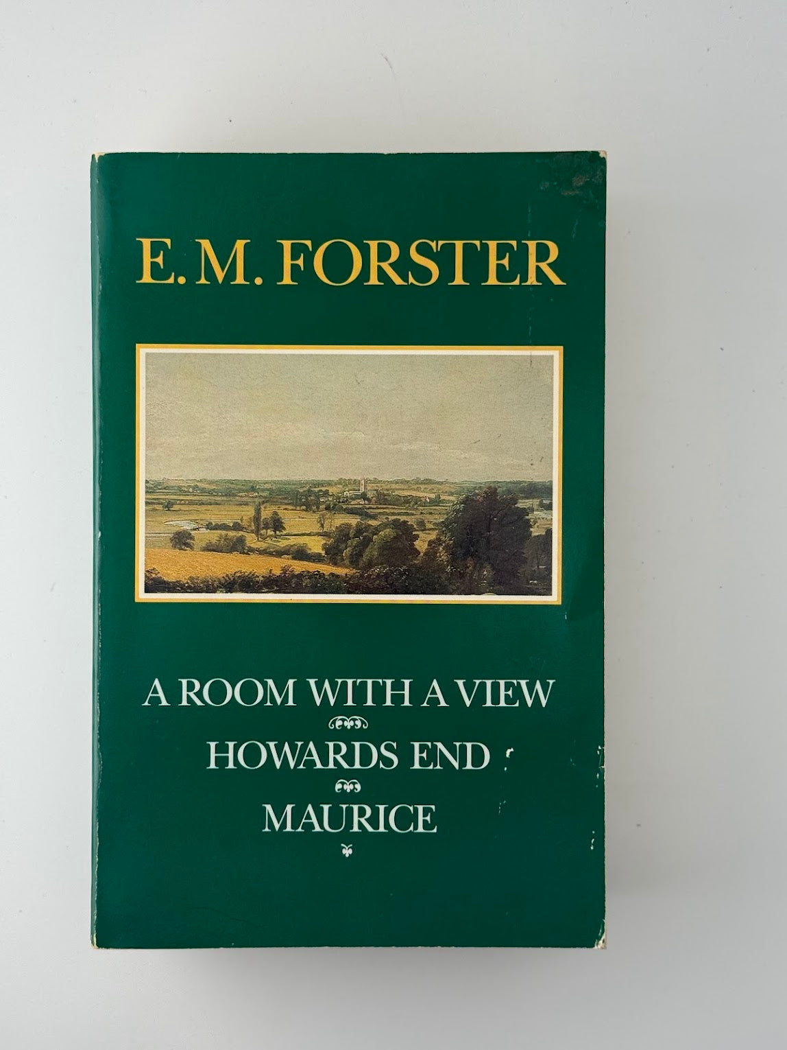 A Room With A View - Howards End - Maurice by E.M. Forster