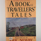 A Book of Traveller's Tales assembled by Eric Newby