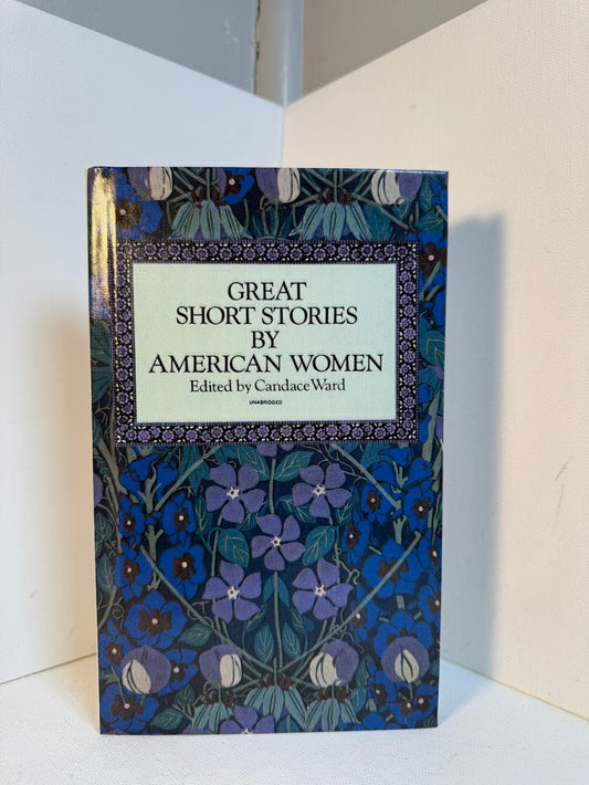 Great Short Stories by American Women edited by Candace Ward