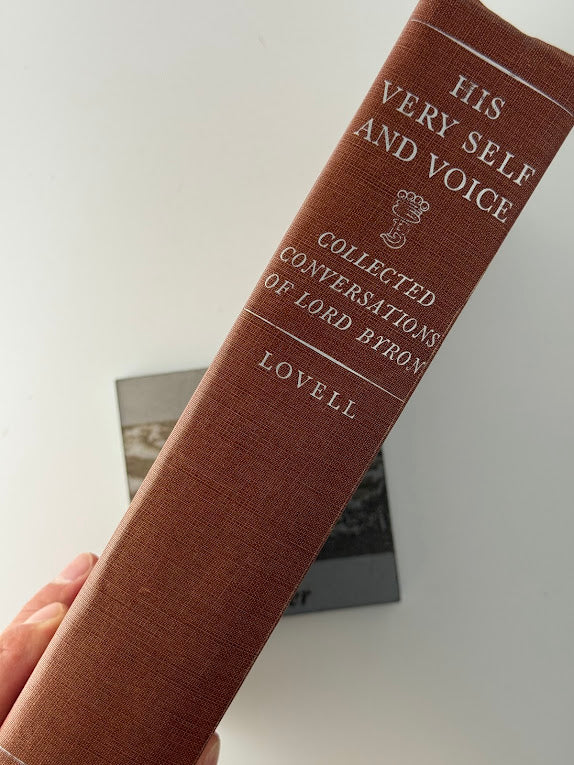 His Very Self and Voice - Collected Conversations of Lord Byron
