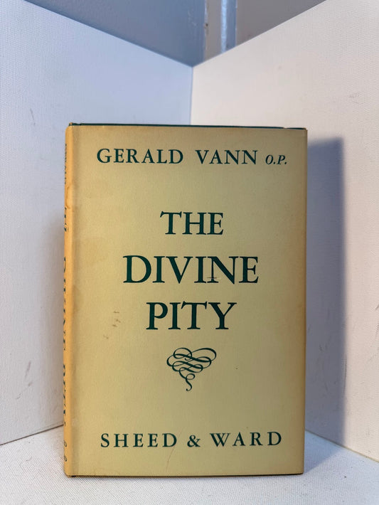 The Divine Pity by Gerald Vann