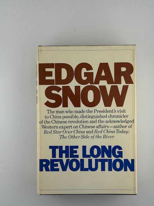 The Long Revolution by Edgar Snow