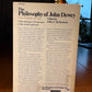 The Philosophy of John Dewey edited by John J. McDermott