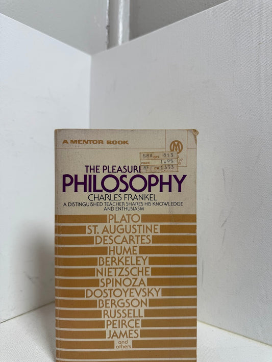 The Pleasures of Philosophy by Charles Frankel