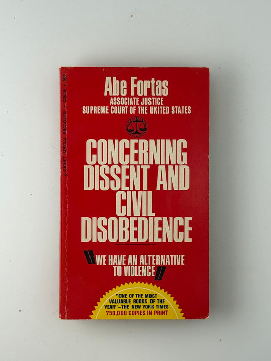 Concerning Dissent and Civil Disobedience by Abe Fortas