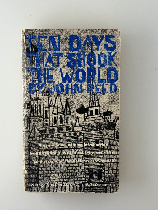 Ten Days That Shook The World by John Reed
