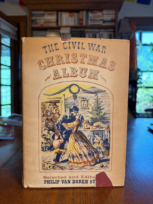 The Civil War Christmas Album edited by Philip Van Doren Stern
