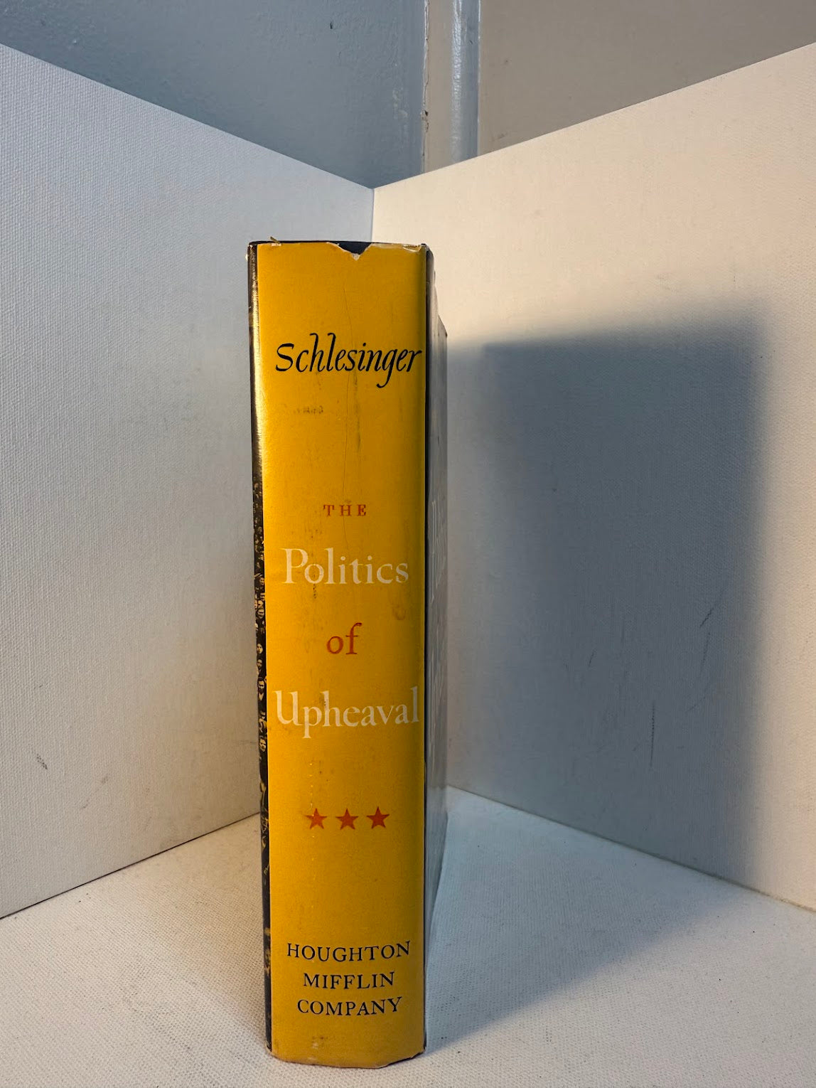 The Politics of Upheaval by Arthur Schlesinger