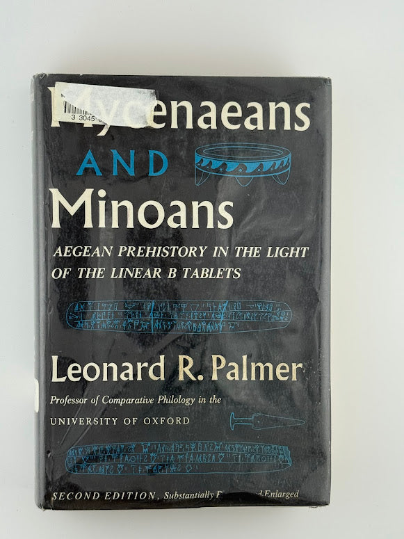 Mycenaeans and Minoans by Leonard Palmer