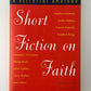 Short Fiction on Faith edited by J.P. Maney and Tom Hazuka