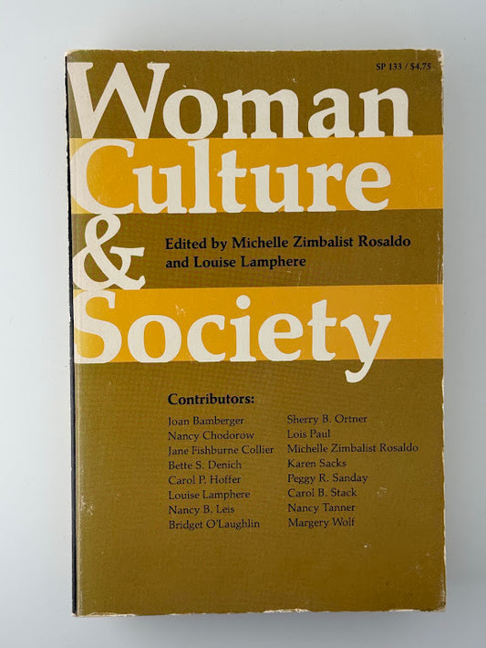 Woman Culture & Society edited by Michelle Zimbalist Rosaldo and Louise Lamphere