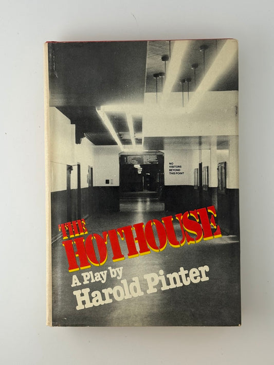 The Hothouse by Harold Pinter