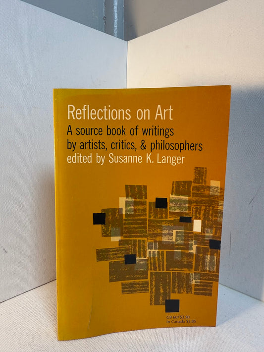 Reflections on Art edited by Susanne K. Langer