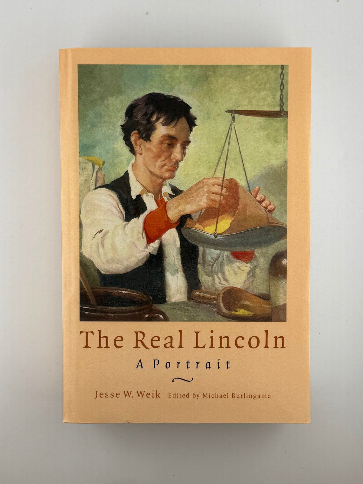 The Real Lincoln by Jesse W. Weik