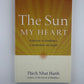 The Sun My Heart by Thich Nhat Hahn