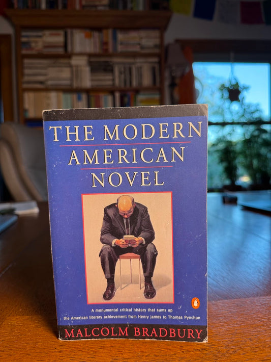 The Modern American Novel by Malcolm Bradbury