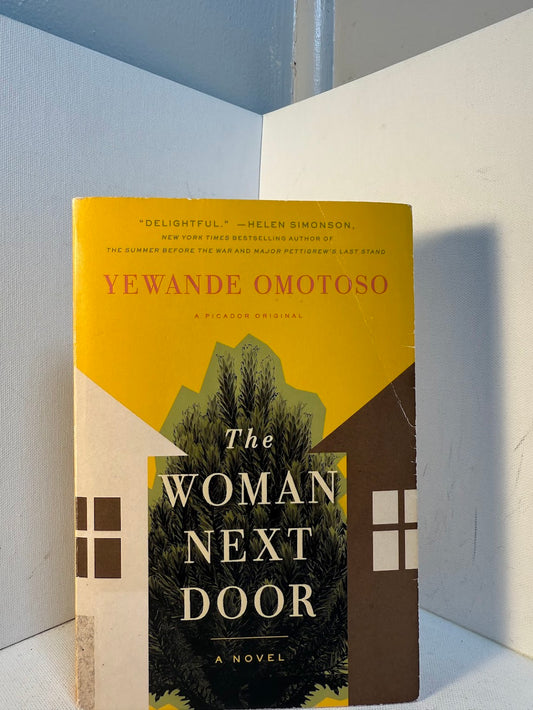 The Woman Next Door by Yewande Omotoso