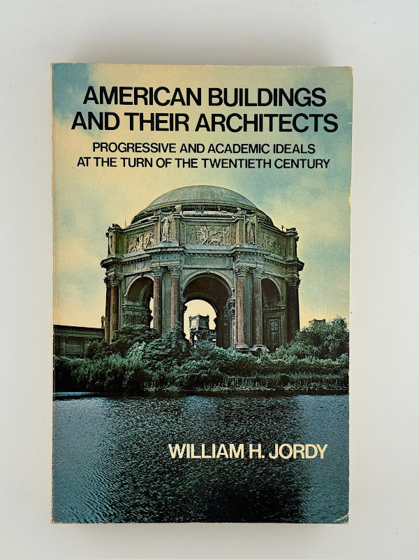 American Buildings and Their Architects Volume 3 by William H. Jordy